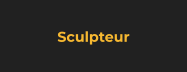 Sculpteur